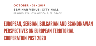 European, Serbian, Bulgarian and Scandinavian Perspectives on European Territorial cooperation post-2020